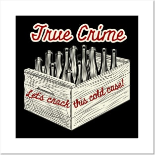 True Crime - Let's Crack this Cold Case Posters and Art